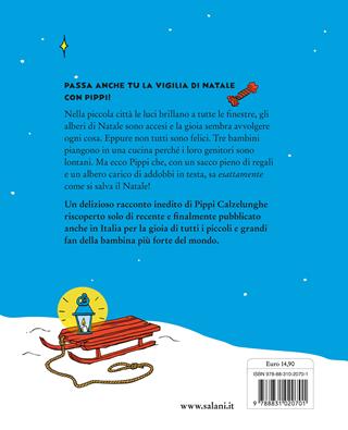 Pippi salva il Natale. Ediz. a colori - Astrid Lindgren - Libro Salani 2024, Albi illustrati | Libraccio.it