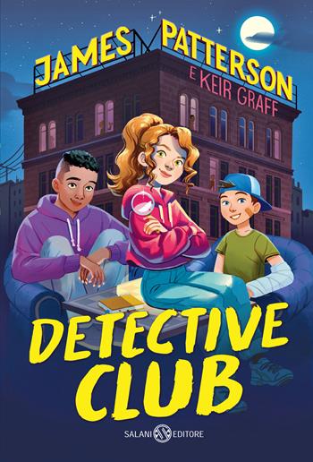 Detective club - James Patterson, Keir Graff - Libro Salani 2024, Fuori collana Salani | Libraccio.it