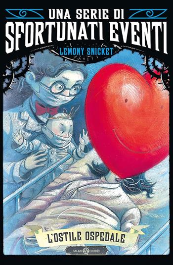 L'ostile ospedale. Una serie di sfortunati eventi. Vol. 8 - Lemony Snicket - Libro Salani 2024, Una serie di sfortunati eventi | Libraccio.it