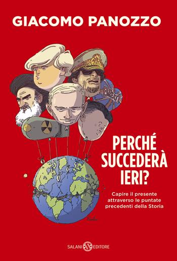 Perché succederà ieri? - Giacomo Panozzo - Libro Salani 2026, Saggi e manuali | Libraccio.it