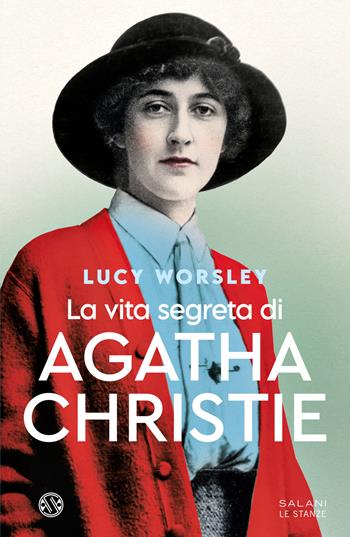 La vita segreta di Agatha Christie - Lucy Worsley - Libro Salani 2024, Le stanze | Libraccio.it