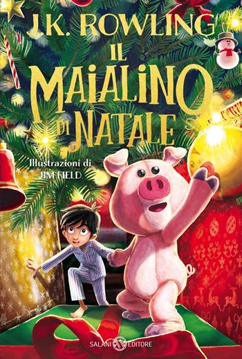 Il maialino di Natale - J. K. Rowling - Libro Salani 2024, Fuori collana Salani | Libraccio.it