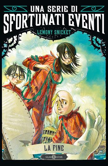 La fine. Una serie di sfortunati eventi. Vol. 13 - Lemony Snicket - Libro Salani 2025, Una serie di sfortunati eventi | Libraccio.it