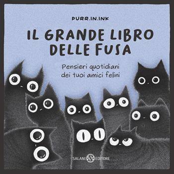 Il grande libro delle fusa - Luis Coelho - Libro Salani 2025, Illustrati | Libraccio.it