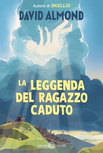 La leggenda del ragazzo caduto - David Almond - Libro Salani 2026, Fuori collana Salani | Libraccio.it