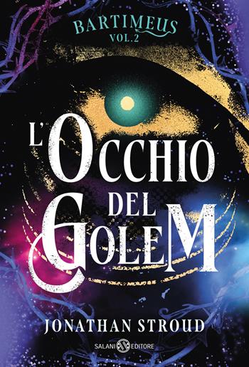 L'occhio del Golem. Trilogia di Bartimeus. Vol. 2 - Jonathan Stroud - Libro Salani 2025, Fuori collana Salani | Libraccio.it