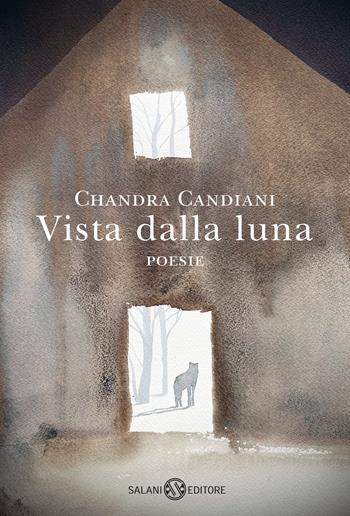Vista dalla luna - Chandra Livia Candiani - Libro Salani 2025 | Libraccio.it