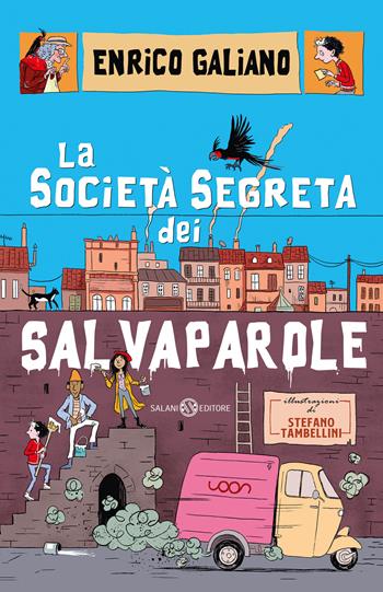 La società segreta dei salvaparole - Enrico Galiano - Libro Salani 2025 | Libraccio.it