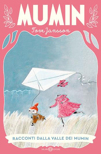 Racconti dalla valle dei Mumin - Tove Jansson - Libro Salani 2025, Imumin | Libraccio.it