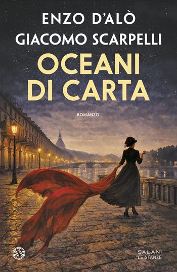 Oceani di carta - Enzo D'Alò, Giacomo Scarpelli - Libro Salani 2026, Le stanze | Libraccio.it