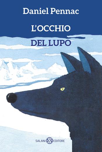 L'occhio del lupo - Daniel Pennac - Libro Salani 2026, I pockettini | Libraccio.it