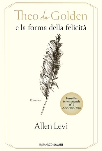 Theo da Golden e la forma della felicità - Allen Levi - Libro Salani 2026, Romanzo | Libraccio.it