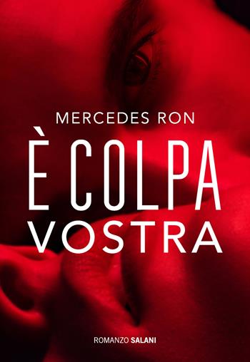 È colpa vostra - Mercedes Ron - Libro Salani 2026, Fuori collana Salani | Libraccio.it