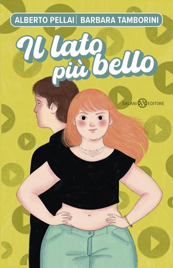 Il lato più bello - Alberto Pellai, Barbara Tamborini - Libro Salani 2026, Letture estive | Libraccio.it