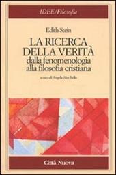 La ricerca della verità. Dalla fenomenologia alla filosofia cristiana