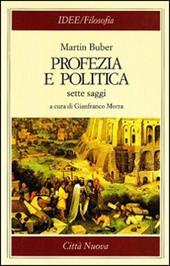 Profezia e politica. Sette saggi