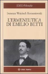 L' ermeneutica di Emilio Betti