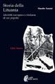 Storia della Lituania. Identità europea e cristiana di un popolo - Claudio Carpini - Libro Città Nuova 2007, I volti della storia | Libraccio.it