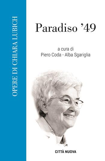 Paradiso '49 - Chiara Lubich - Libro Città Nuova 2026, Opere di Chiara Lubich | Libraccio.it