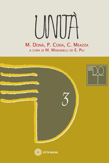 Unità - Massimo Donà, Piero Coda, Carmelo Meazza - Libro Città Nuova 2022, Dizionario dinamico di ontologia trinitaria | Libraccio.it