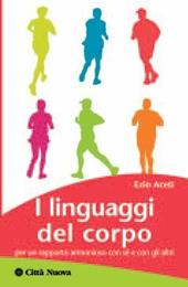 I linguaggi del corpo. Per un rapporto armonioso con sé e con gli altri