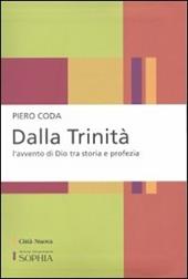 Dalla Trinità. L'avvento di Dio tra storia e profezia