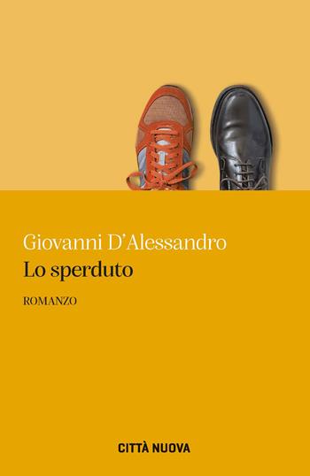 Lo sperduto - Giovanni D'Alessandro - Libro Città Nuova 2024 | Libraccio.it