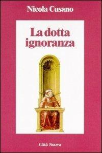 La dotta ignoranza - Niccolò Cusano - Libro Città Nuova 1998, Minima | Libraccio.it