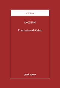 L' imitazione di Cristo  - Libro Città Nuova 1999, Minima | Libraccio.it