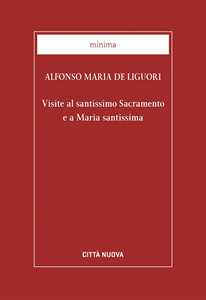 Visite Al Santissimo Sacramento E A Maria Santissima