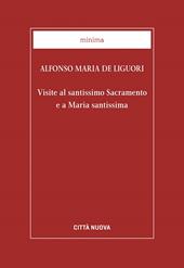 Visite al santissimo sacramento e a Maria santissima