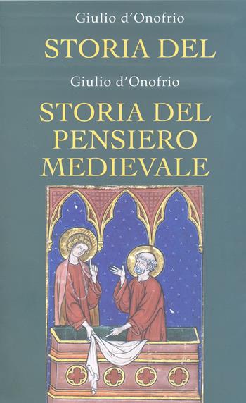 Storia del pensiero medievale - Giulio D'Onofrio - Libro Città Nuova 2013, Institutiones. Paradigma medievale | Libraccio.it