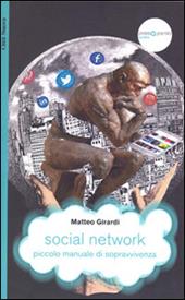 Social network. Piccolo manuale di sopravvivenza
