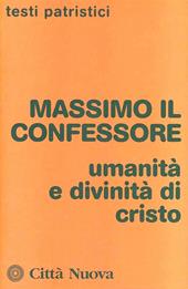 Umanità e divinità di Cristo