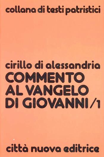 Commento al Vangelo di Giovanni. Vol. 2: Libri V-VIII. - Cirillo di Alessandria (san) - Libro Città Nuova 1994, Testi patristici | Libraccio.it