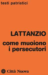 Come muoiono i persecutori