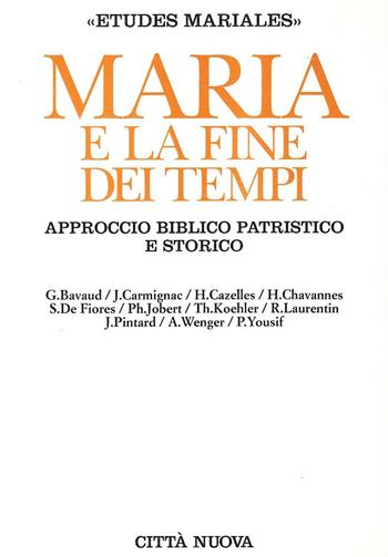 Maria e la fine dei tempi. Approccio biblico patristico e storico  - Libro Città Nuova 1994, Teologia | Libraccio.it