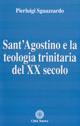 Sant'Agostino e la teologia trinitaria del XX secolo - Pierluigi Sguazzardo - Libro Città Nuova 2006, Teologia | Libraccio.it