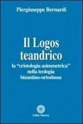 Il logos teandrico. La «cristologia asimmetrica» nella teologia bizantino-ortodossa