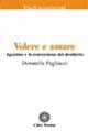 Volere e amare. Agostino e la conversione del desiderio - Donatella Pagliacci - Libro Città Nuova 2003, Studi agostiniani | Libraccio.it