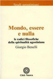 Mondo, essere e nulla. Le radici filosofiche della spiritualità agostiniana