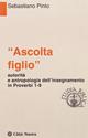 «Ascolta figlio» autorità e antropologia in Proverbi 1-9 - Sebastiano Pinto - Libro Città Nuova 2006, Studia Biblica | Libraccio.it