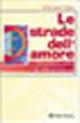 Le strade dell'amore. Omosessualità e morale cristiana - Stefano Teisa - Libro Città Nuova 2002, Fede: perché | Libraccio.it