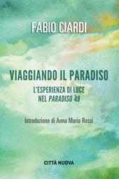 Viaggiando il paradiso. L'esperienza di luce nel Paradiso del '49