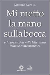 Mi metto la mano sulla bocca. Echi sapienziali nella letteratura italiana contemporanea