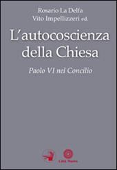 L' autocoscienza della Chiesa. Paolo VI nel Concilio