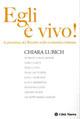 Egli è vivo! La presenza del Risorto nella comunità cristiana  - Libro Città Nuova 2006, Verso l'unità. Scritti di Chiara Lubich | Libraccio.it