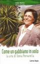 Come un gabbiano in volo. La vita di Sonia Pernarella - Caterina Ruggiu - Libro Città Nuova 2007, Verso l'unità. Testimonianze | Libraccio.it