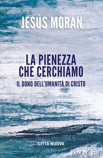 Spartaco Lucarini. Il laico perfetto. Modello tipo del focolarino sposato - Liborio Rabita - Libro Città Nuova 2026, Verso l'unità. Testimonianze | Libraccio.it