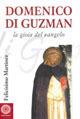 Domenico di Guzman. Vangelo vivente - Felicísimo Martínez Díez - Libro Città Nuova 2006, Biografie | Libraccio.it